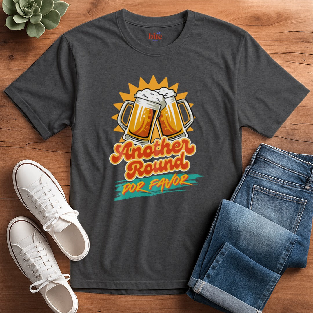 Another Round Por Favor T-Shirt