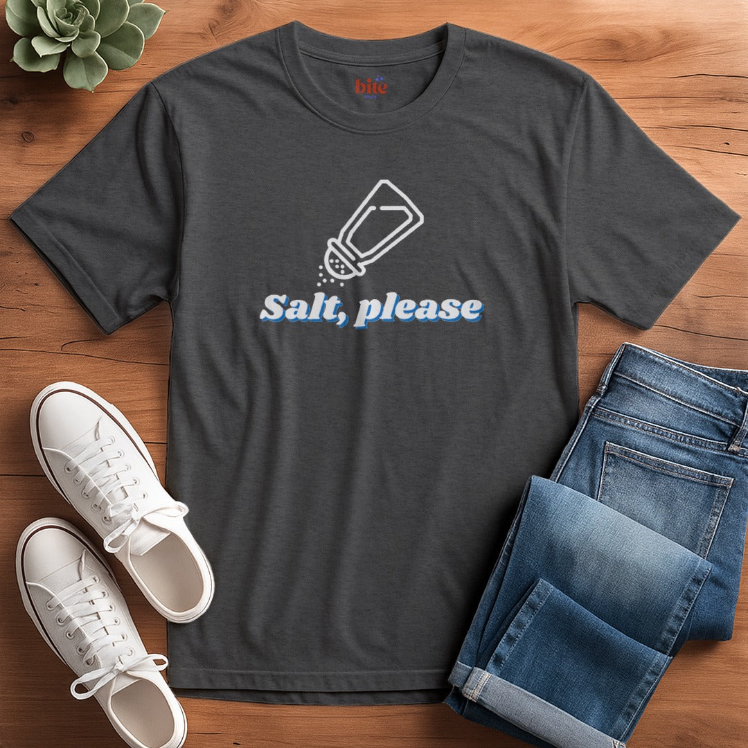 Salt Please T-Shirt