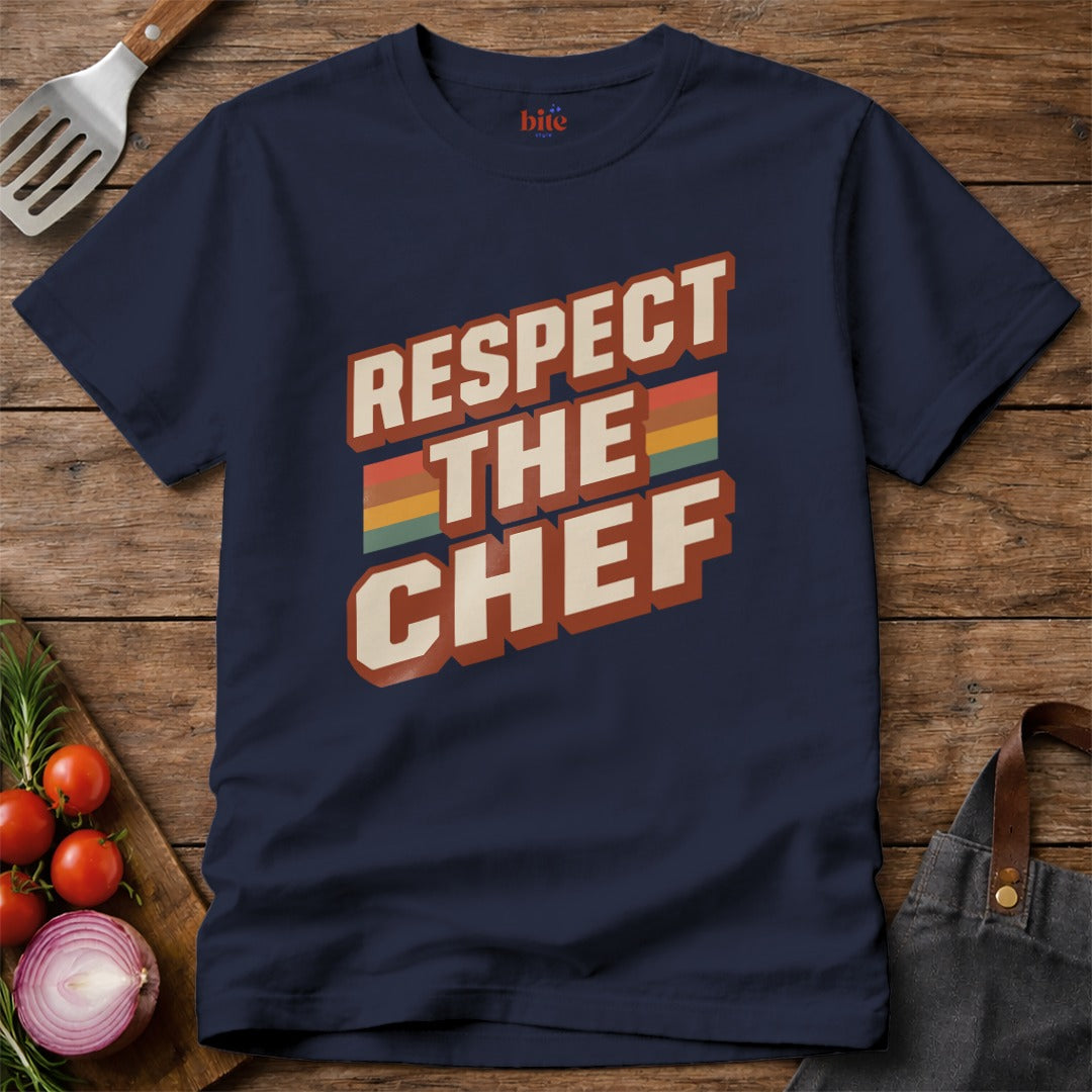 Respect The Chef T-Shirt