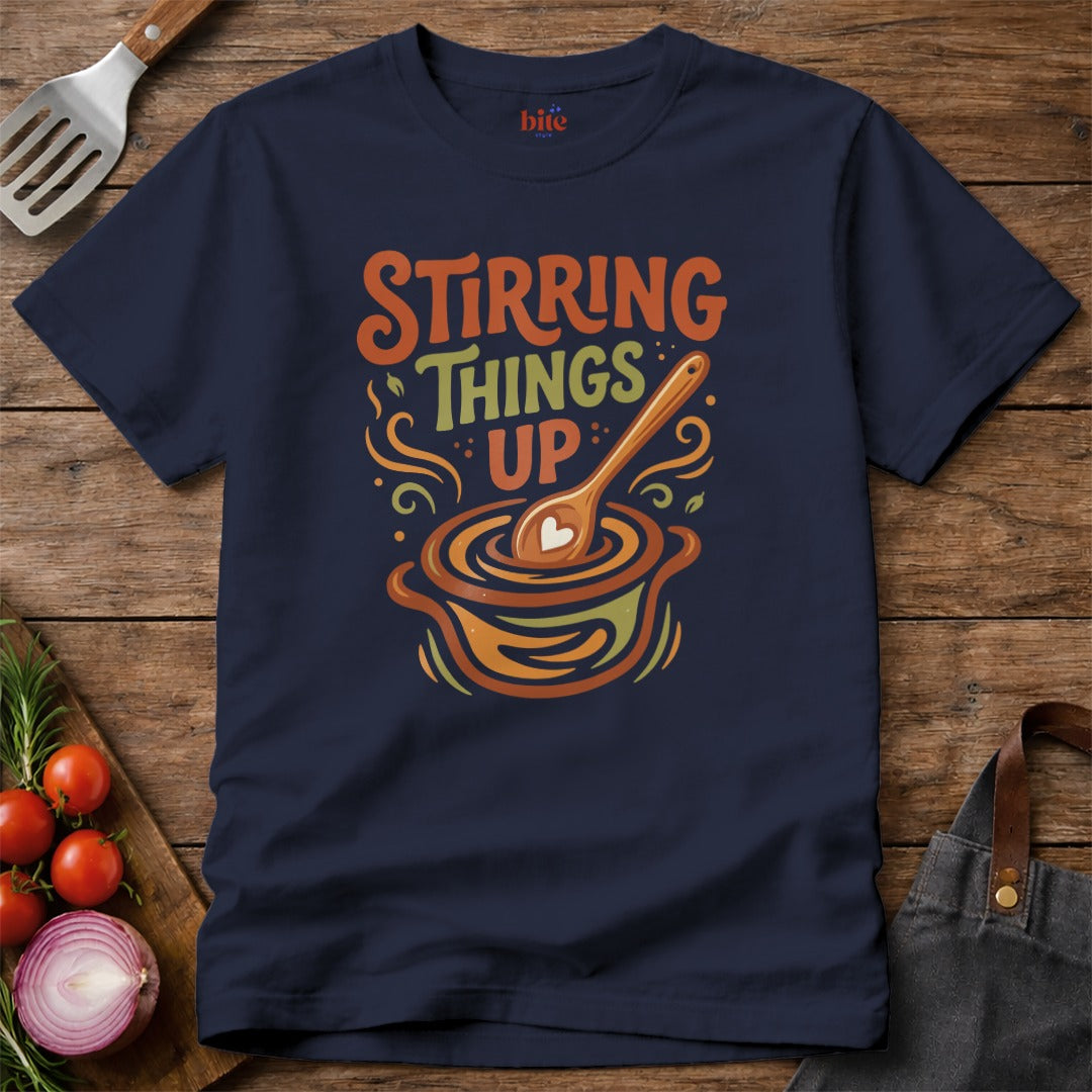 Stirring Things Up T-Shirt