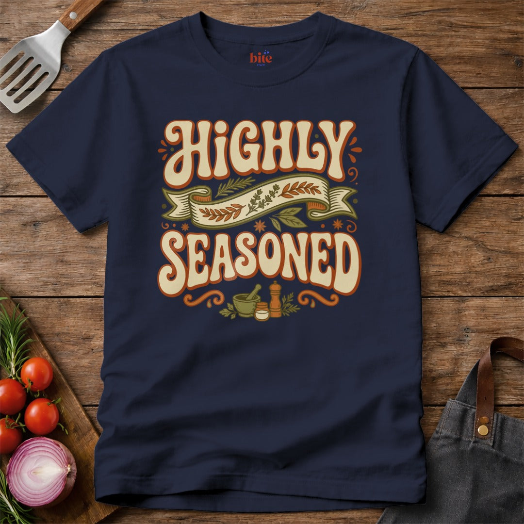 Highly Seasoned T-Shirt
