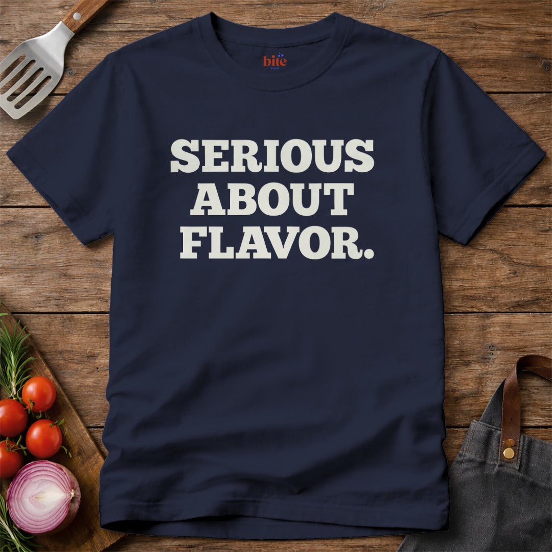 Serious About Flavor T-Shirt