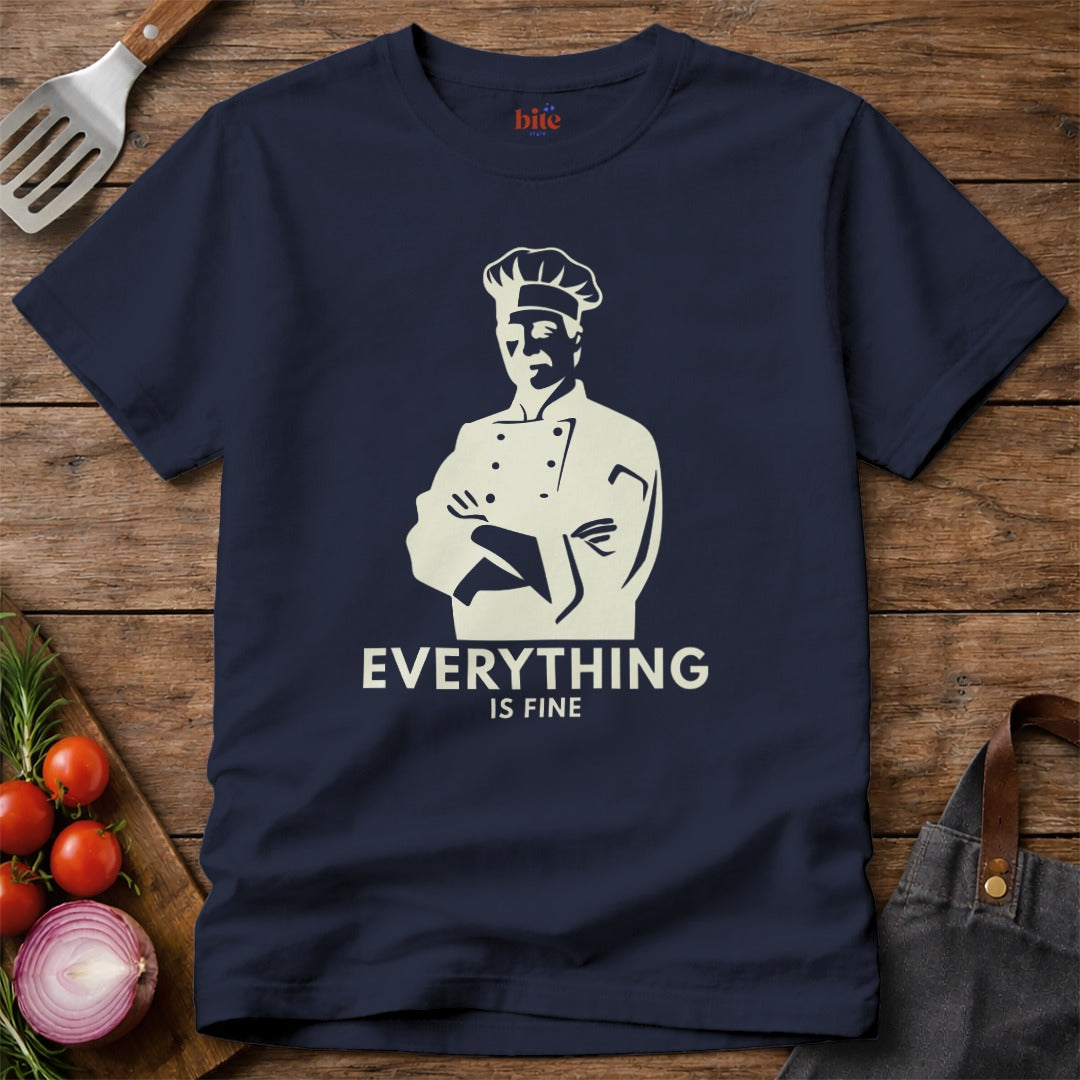 Everything Is Fine T-Shirt