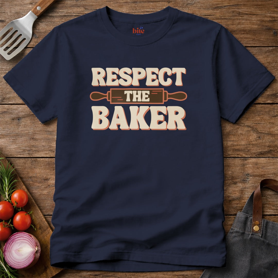 Respect The Baker T-Shirt