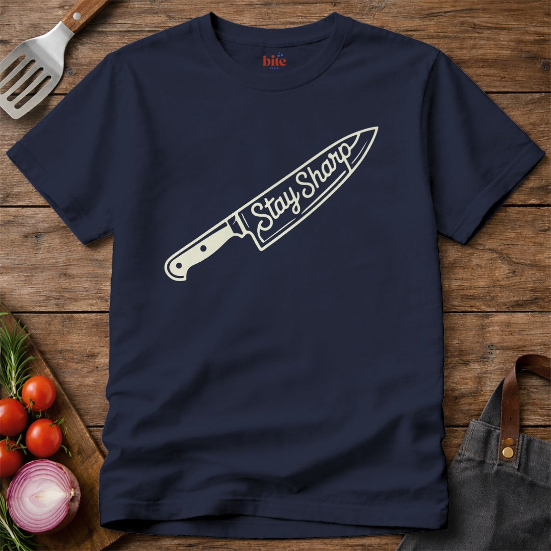Stay Sharp T-Shirt