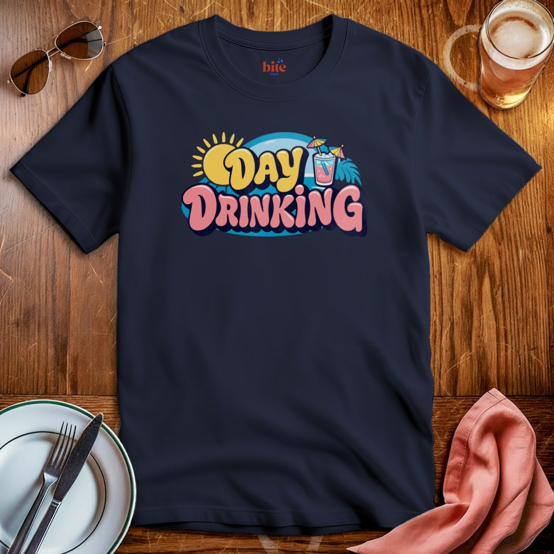 Day Drinking T-Shirt