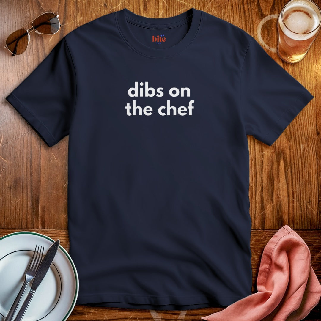 Dibs On Chef T-Shirt