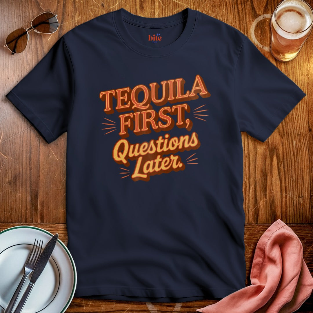 Tequila First T-Shirt