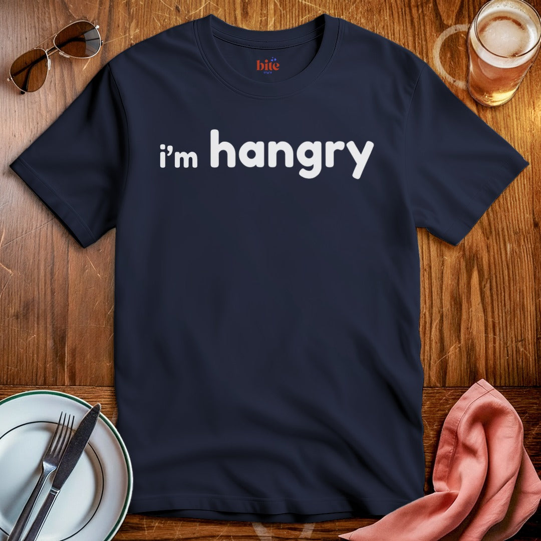 I'm Hangry T-Shirt
