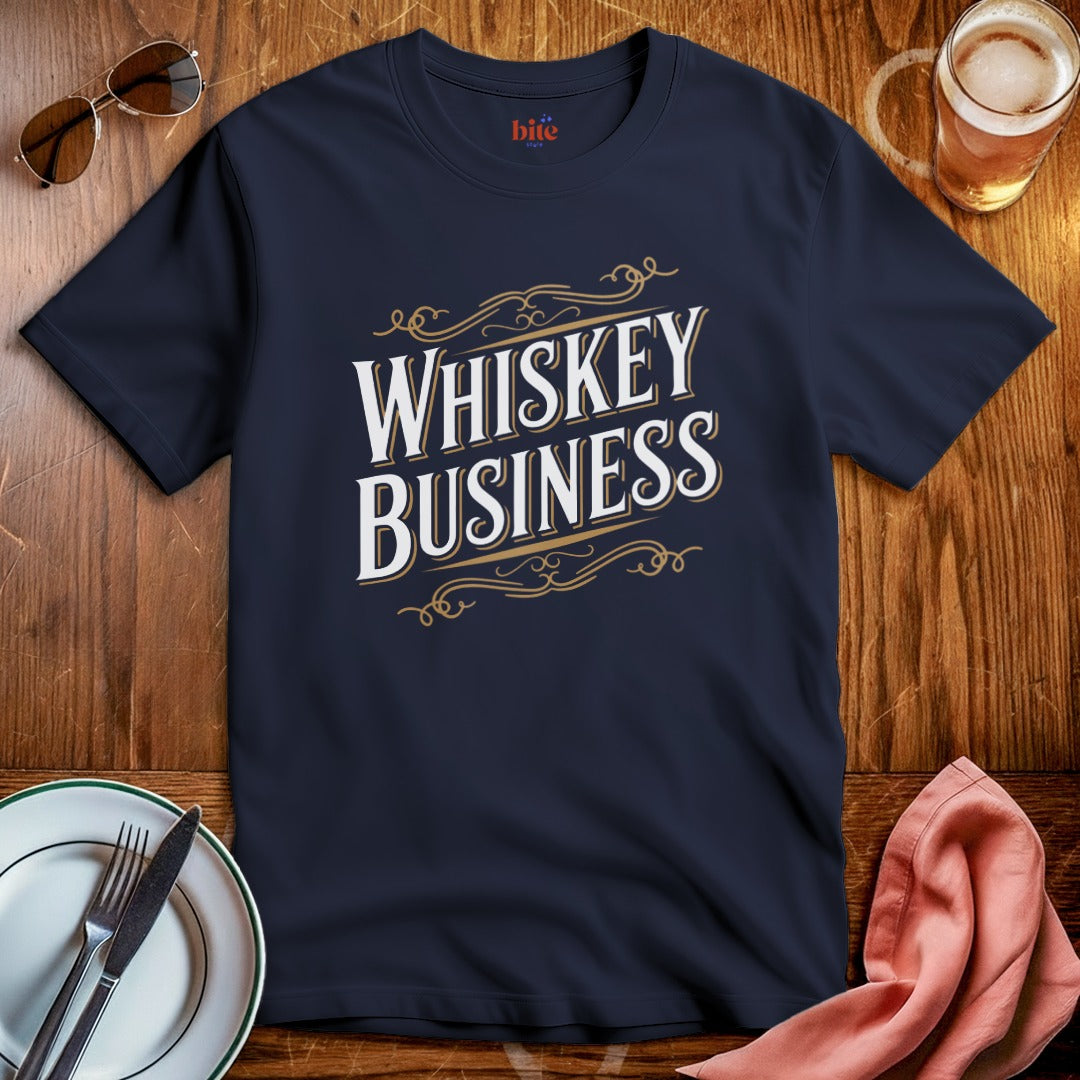 Whiskey Business T-Shirt