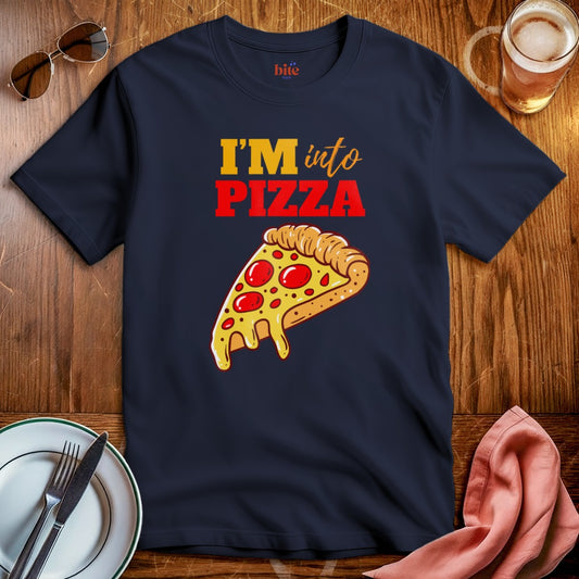 I'm Into Pizza T-Shirt