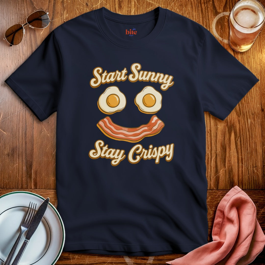 Start Sunny Stay Crispy T-Shirt