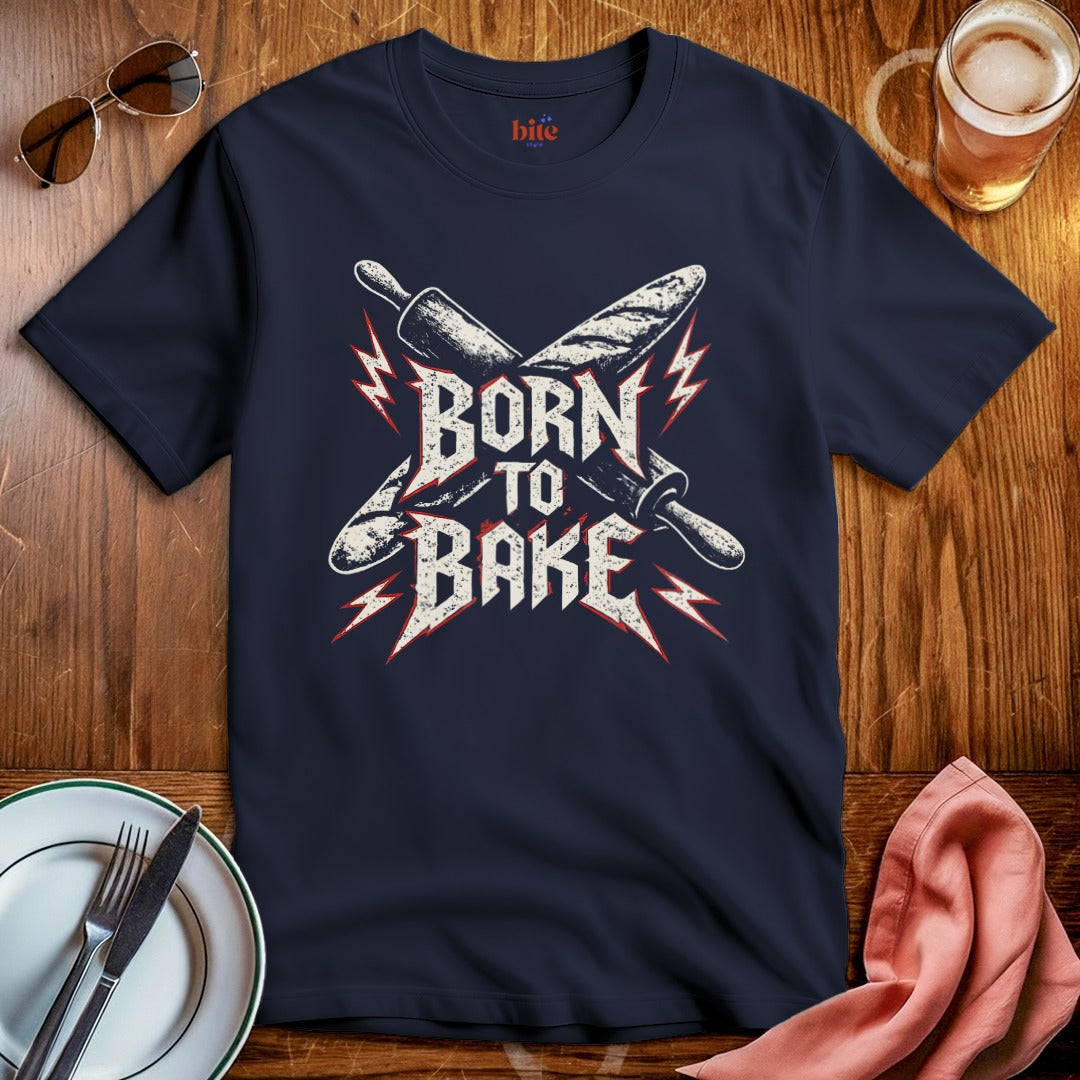 Born To Bake T-Shirt