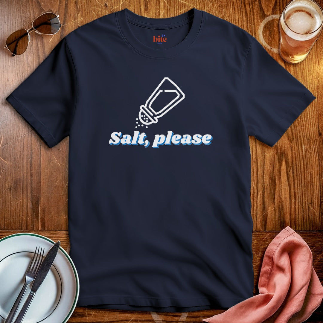 Salt Please T-Shirt