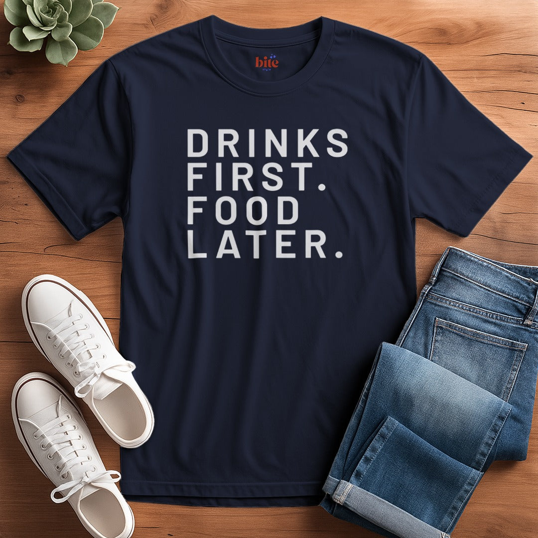 Drinks First V2 T-Shirt