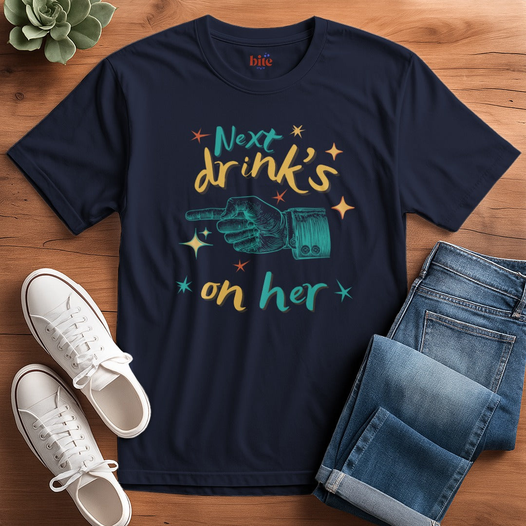 Drink's On Her T-Shirt