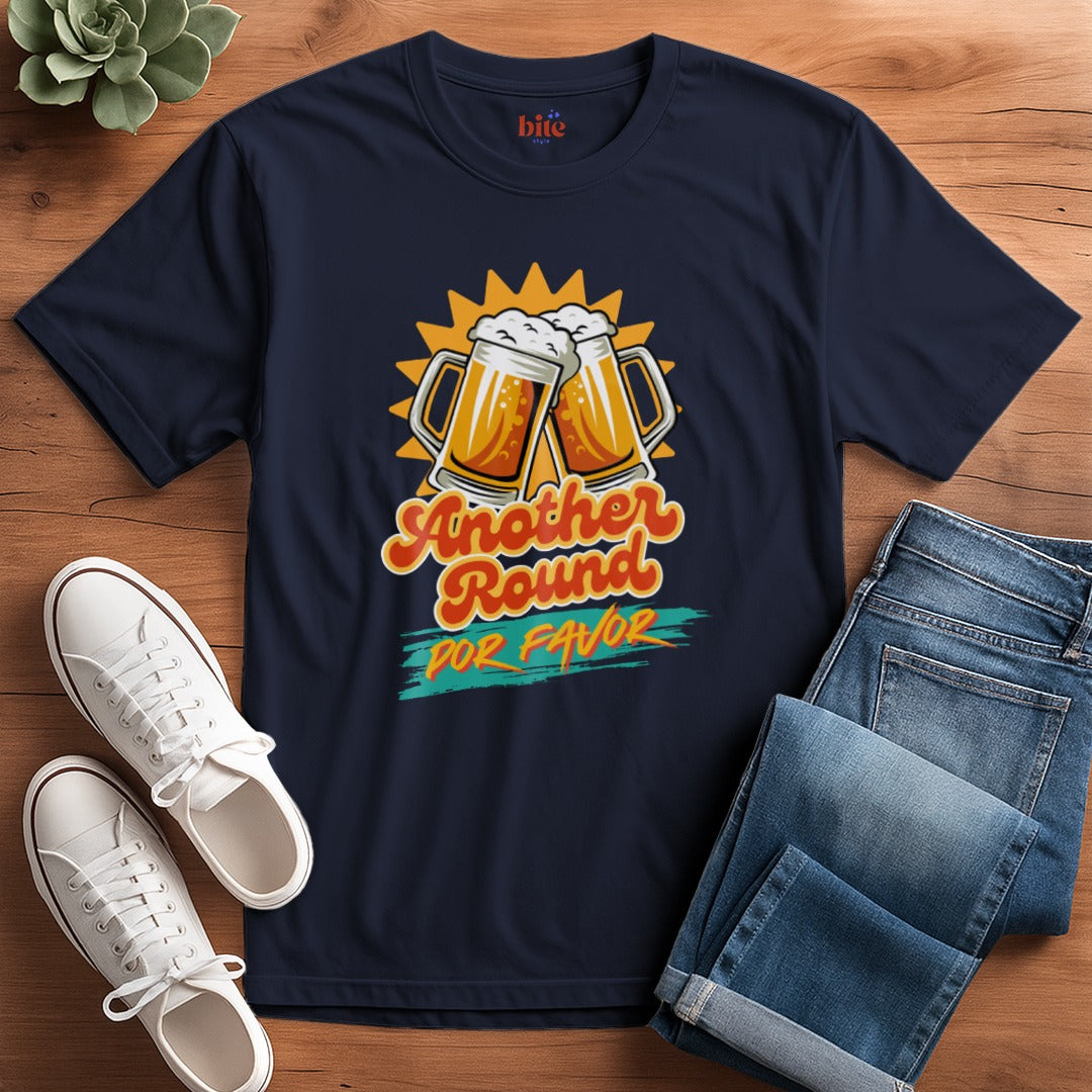 Another Round Por Favor T-Shirt