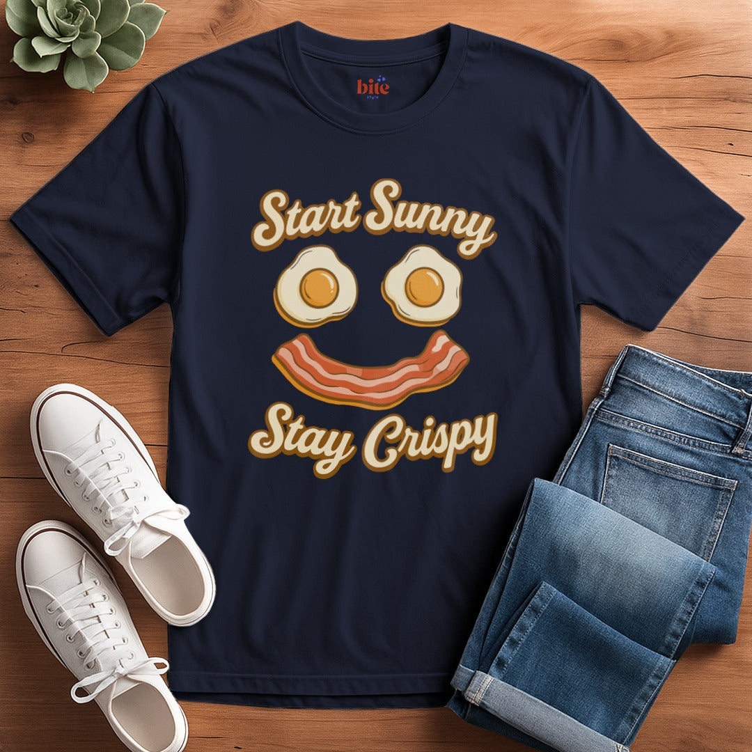 Start Sunny Stay Crispy T-Shirt