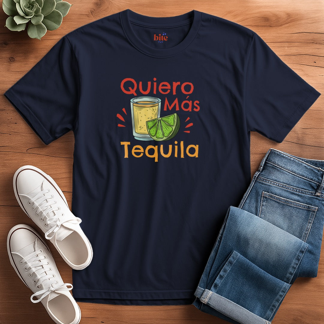 Quiero Más Tequila T-Shirt