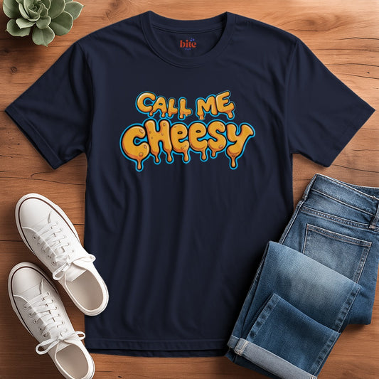 Call Me Cheesy T-Shirt