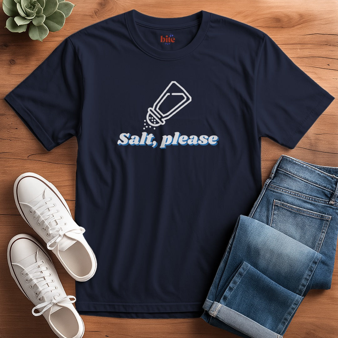 Salt Please T-Shirt