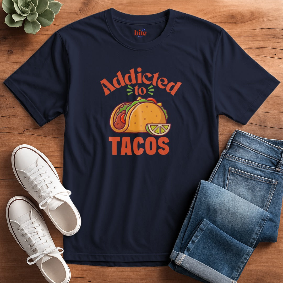 Addicted To Tacos T-Shirt