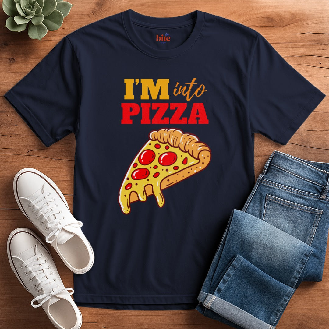 I'm Into Pizza T-Shirt