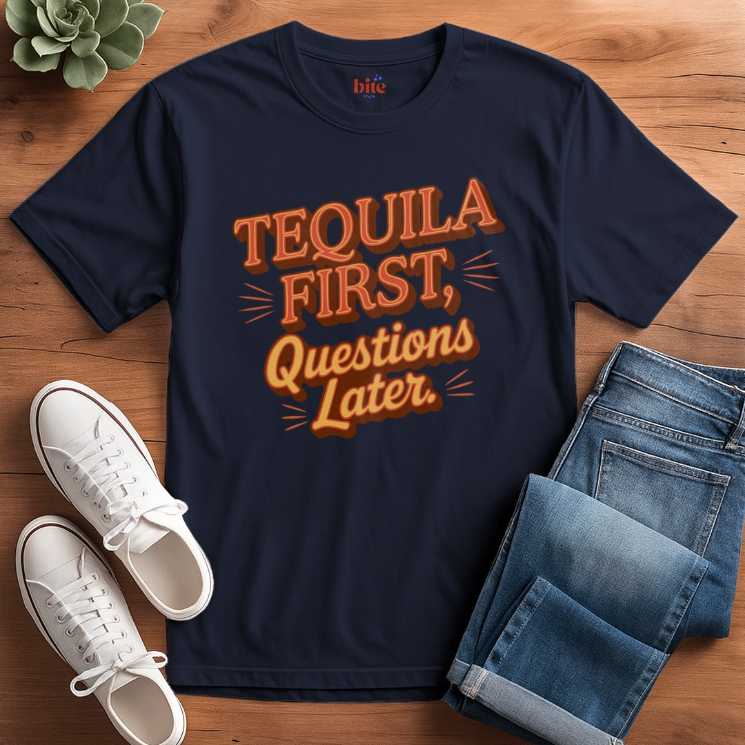 Tequila First T-Shirt