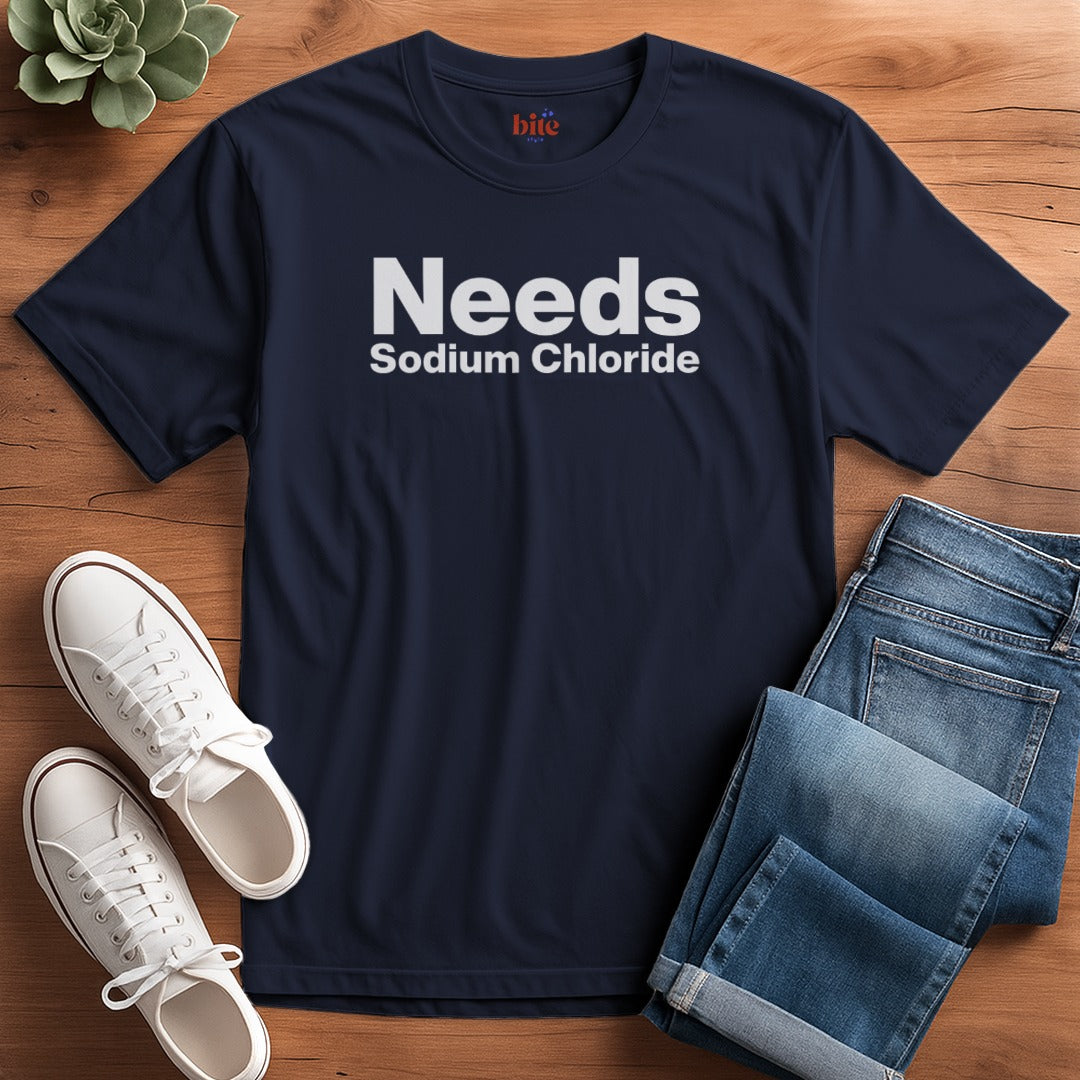 Needs Salt Formula T-Shirt