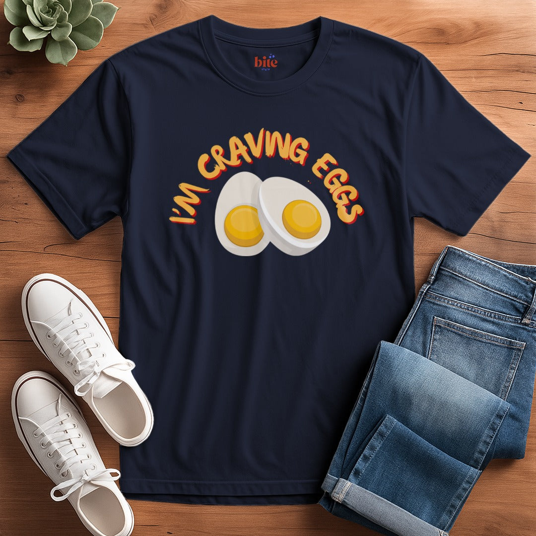 Craving Eggs T-Shirt