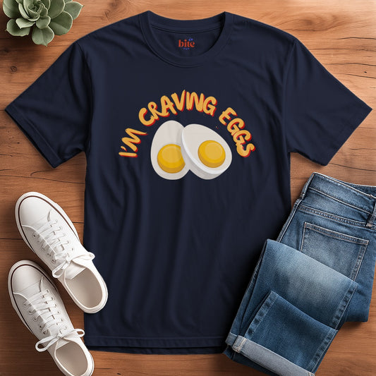 Craving Eggs T-Shirt