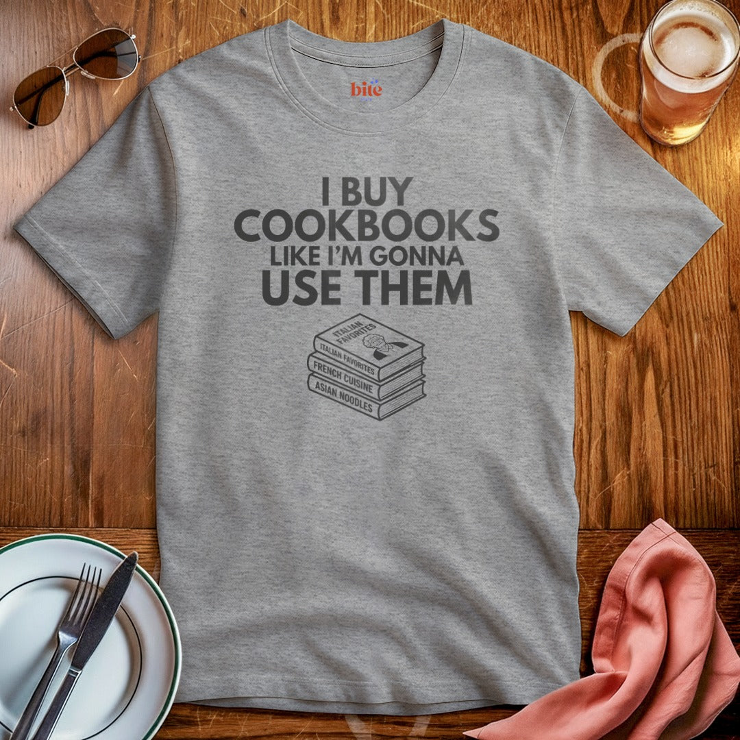 I Buy Cookbooks T-Shirt