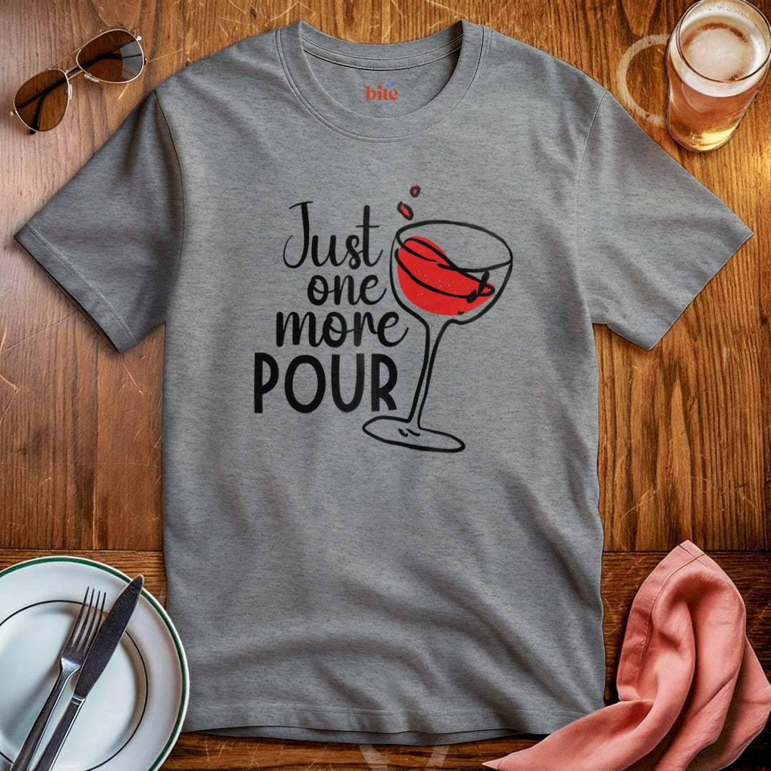 Wine Pour More T-Shirt