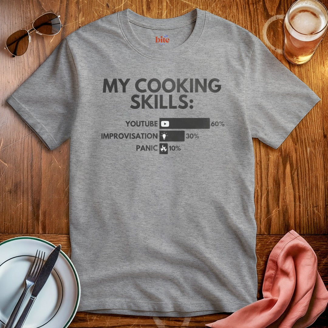 My Cooking Skills T-Shirt