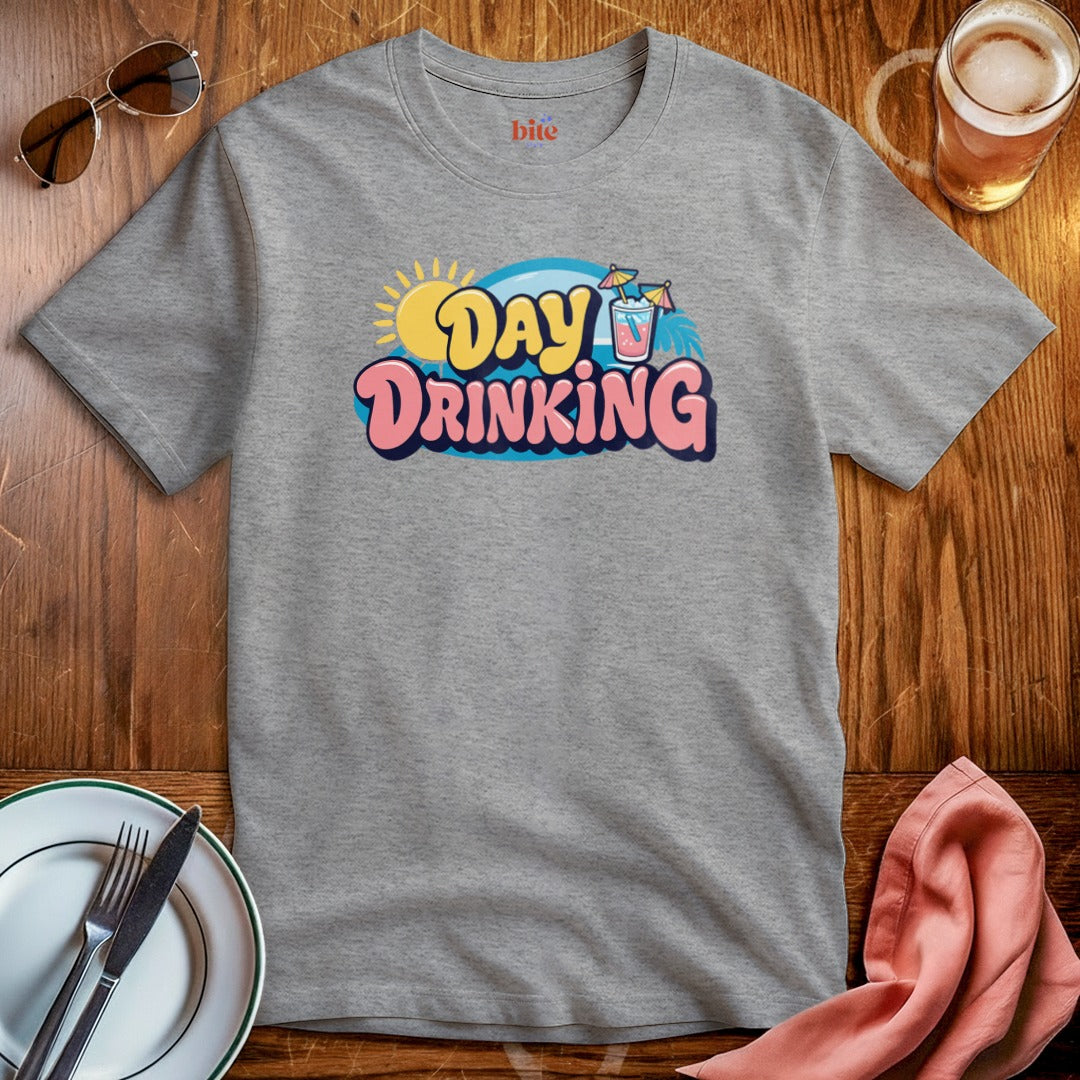 Day Drinking T-Shirt