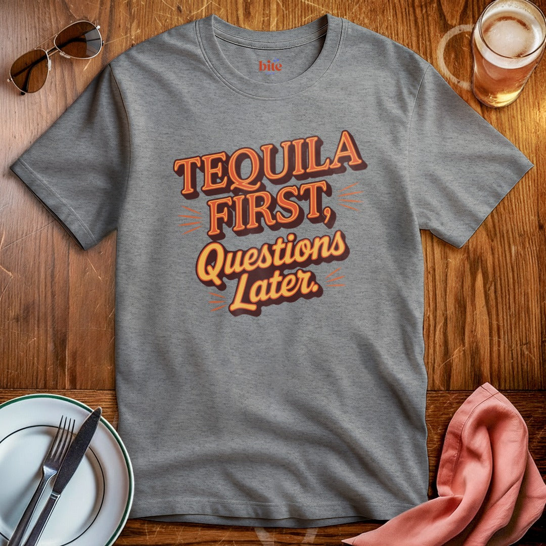 Tequila First T-Shirt