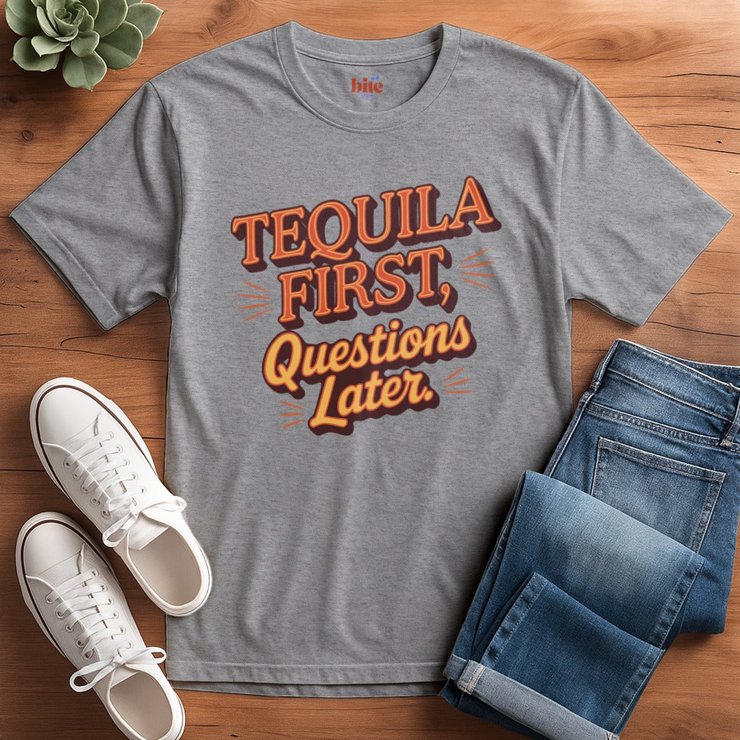 Tequila First T-Shirt
