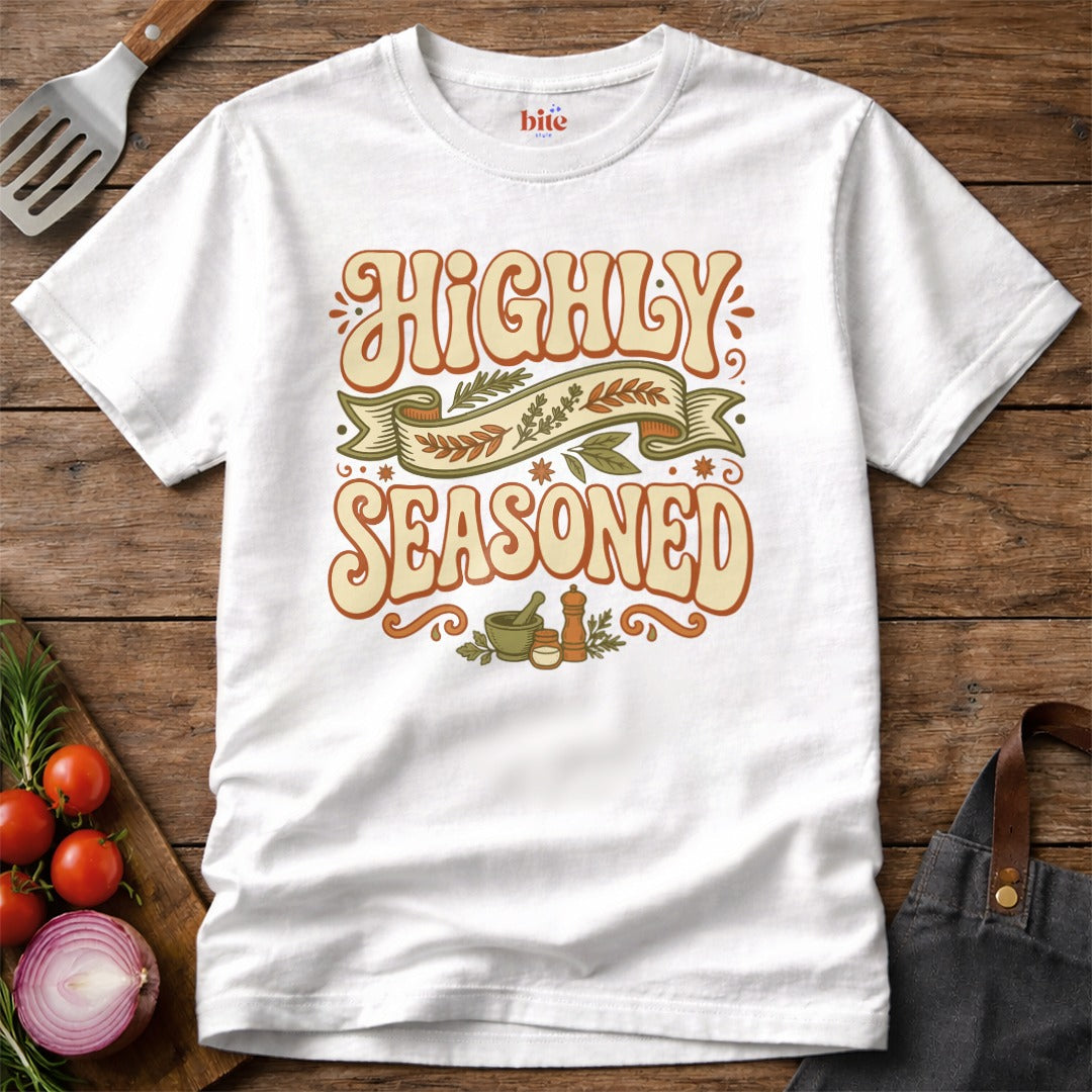 Highly Seasoned T-Shirt