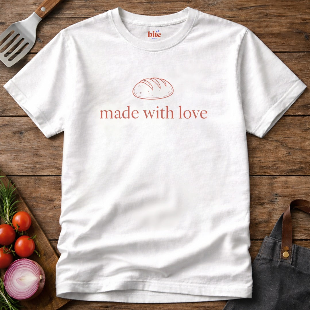 Made With Love T-Shirt