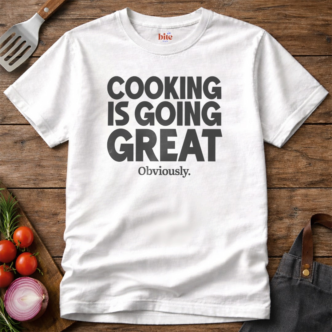 Great Cooking Obviously T-Shirt