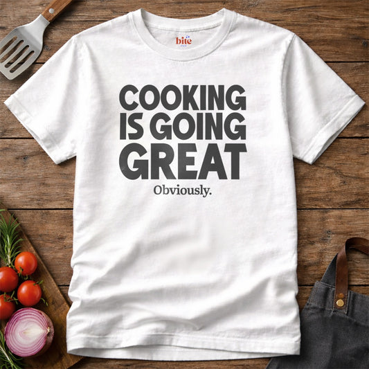 Great Cooking Obviously T-Shirt