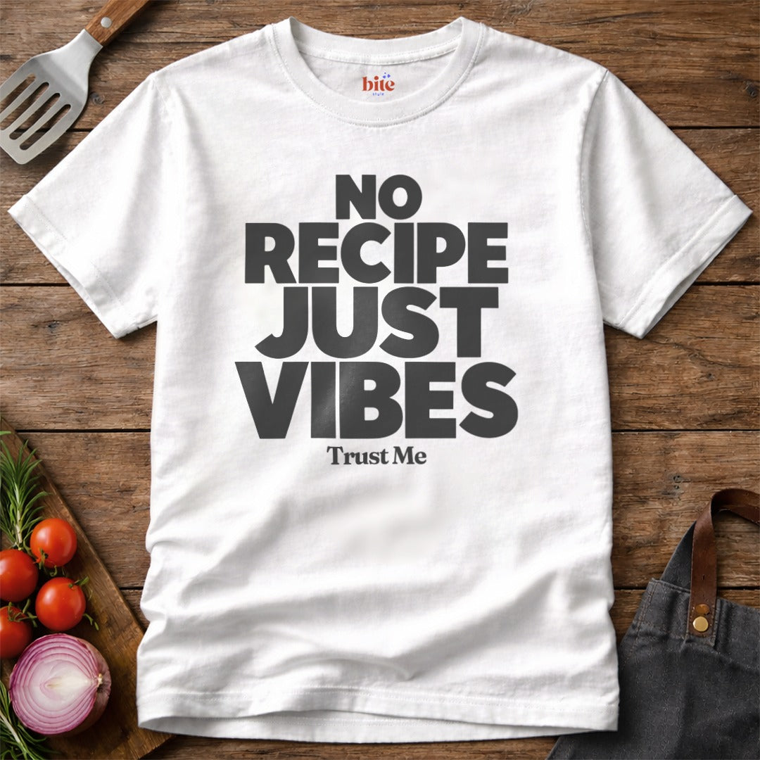 No Recipe T-Shirt