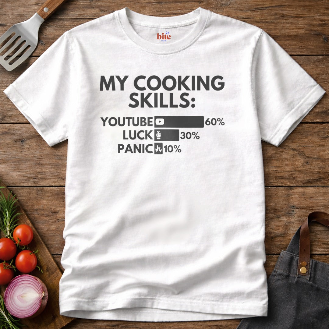 My Cooking Skills T-Shirt