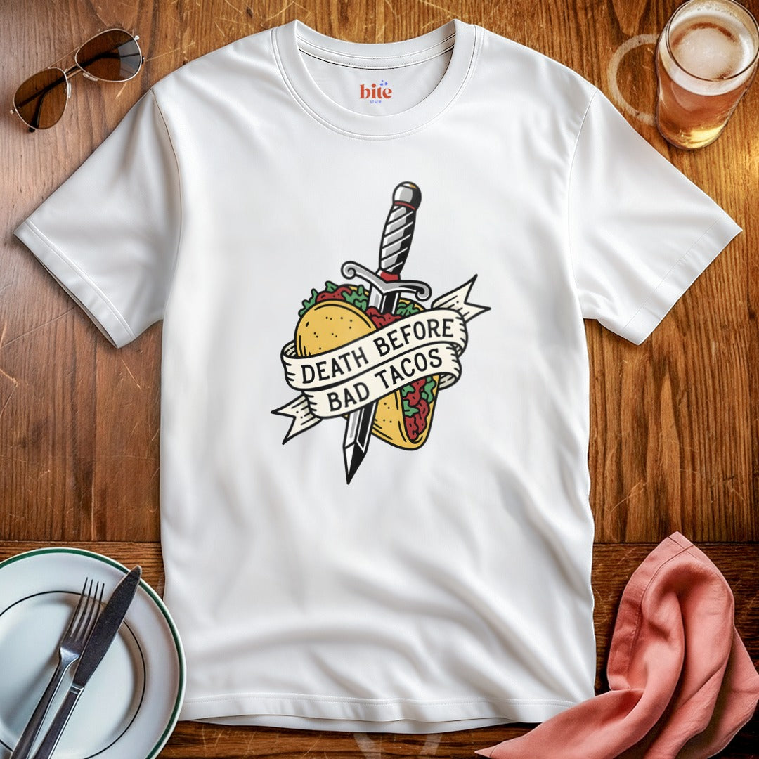 Death Before Bad Tacos T-Shirt