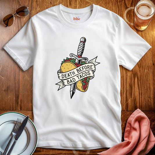 Death Before Bad Tacos T-Shirt