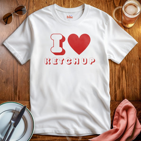 I Love Ketchup T-Shirt