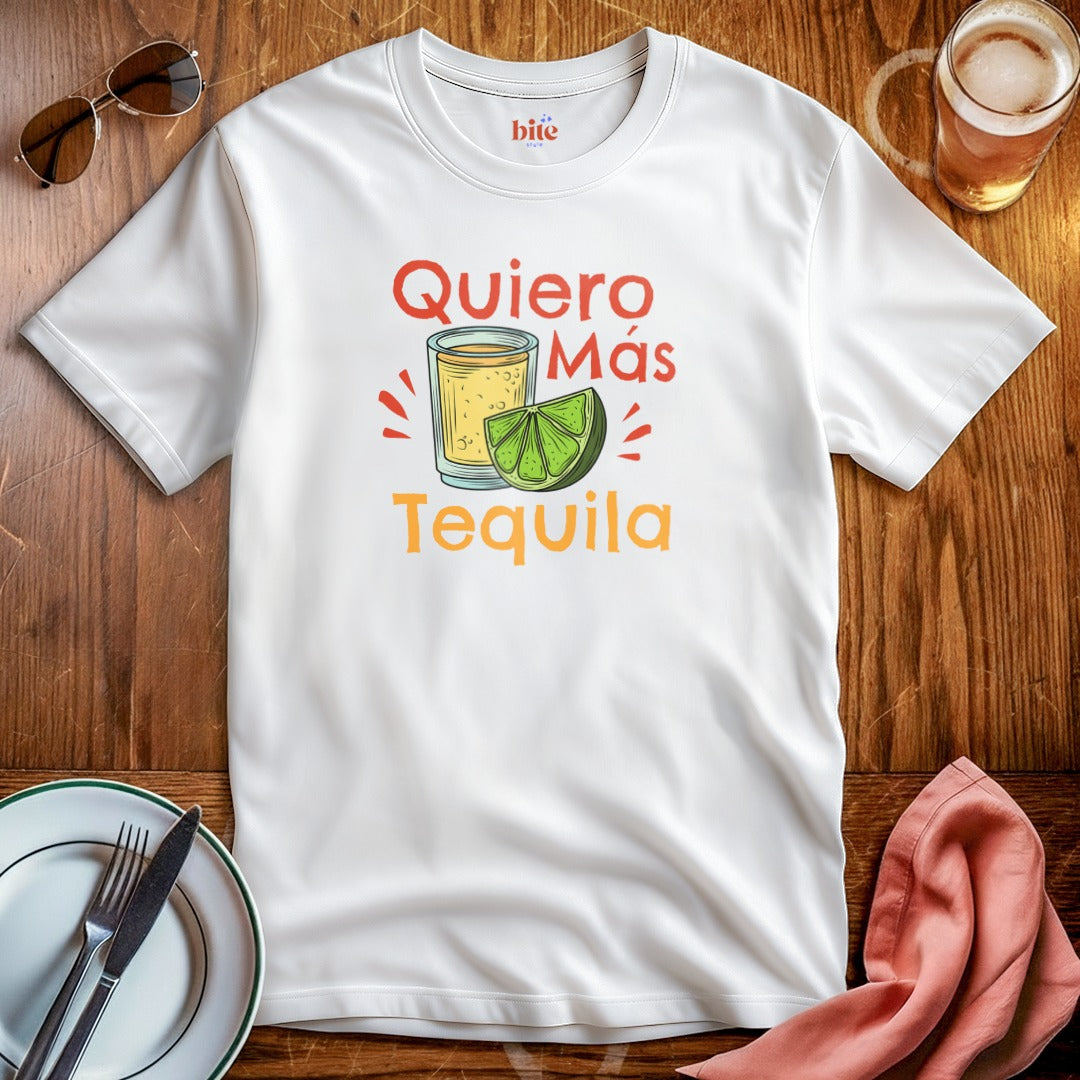 Quiero Más Tequila T-Shirt