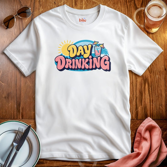 Day Drinking T-Shirt