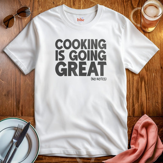 Cooking Great, No Notes T-Shirt