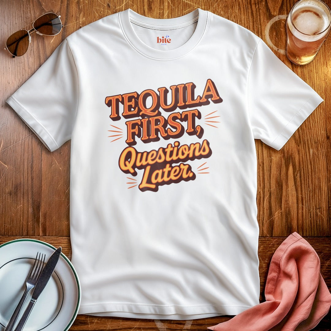 Tequila First T-Shirt